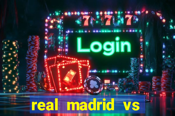 real madrid vs barcelona multicanais