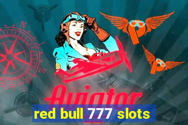 red bull 777 slots