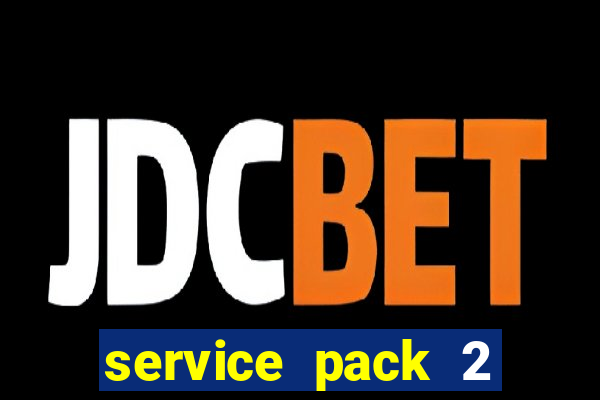 service pack 2 windows 7 64 bits download