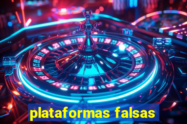 plataformas falsas