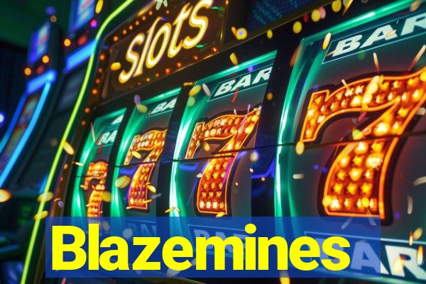 Blazemines