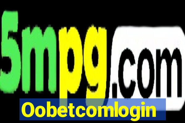 Oobetcomlogin