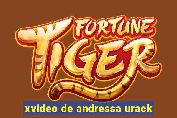 xvideo de andressa urack