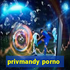 privmandy porno