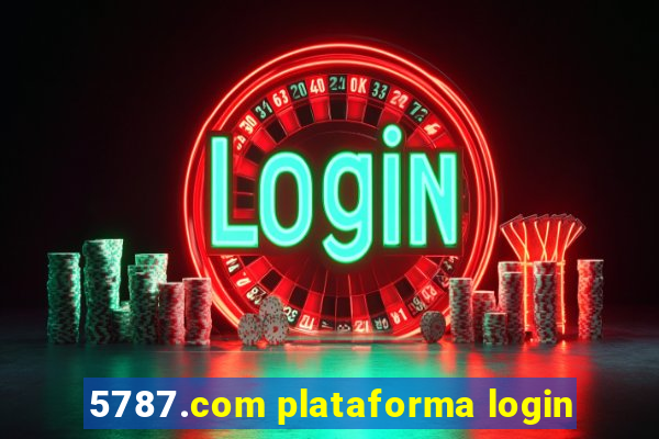 5787.com plataforma login