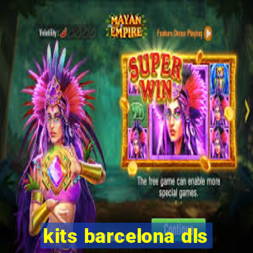 kits barcelona dls