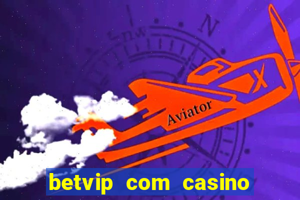 betvip com casino pgsoft fortune dragon