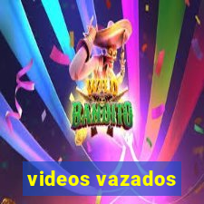 videos vazados