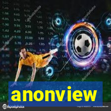 anonview