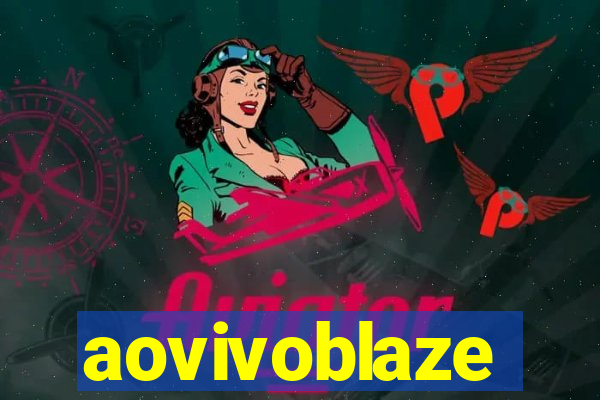 aovivoblaze