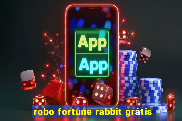 robo fortune rabbit grátis