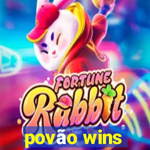 povão wins