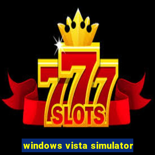 windows vista simulator