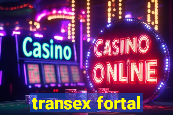 transex fortal