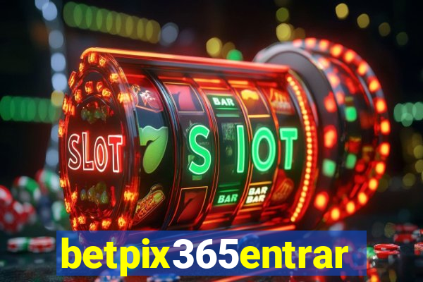 betpix365entrar