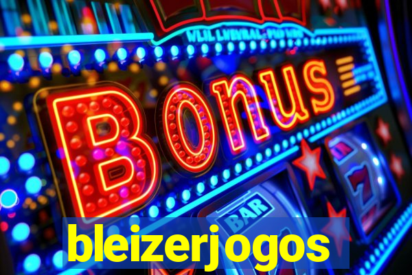 bleizerjogos