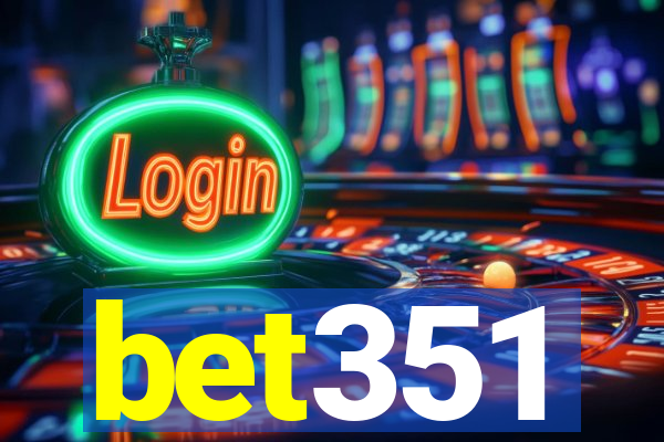 bet351