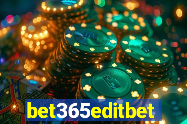 bet365editbet