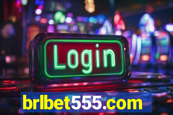 brlbet555.com