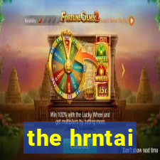 the hrntai