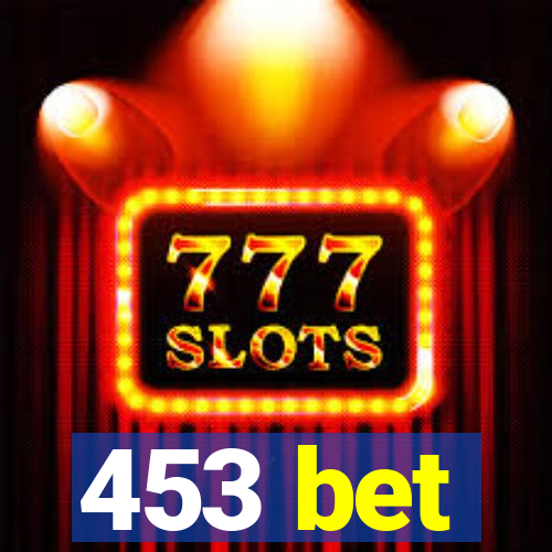 453 bet