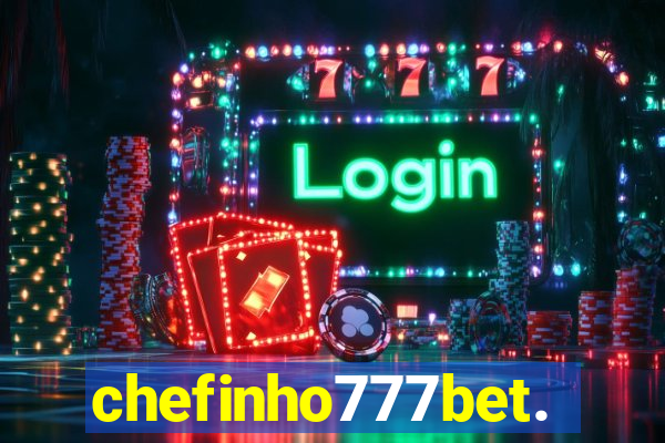 chefinho777bet.com