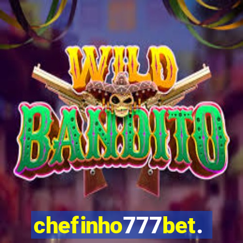 chefinho777bet.com