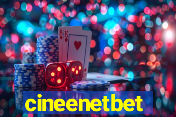 cineenetbet