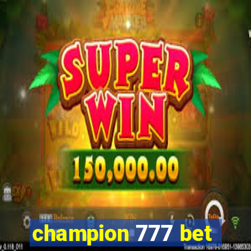 champion 777 bet