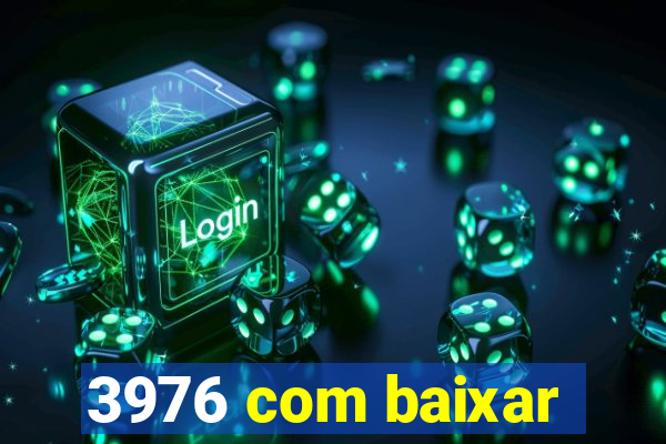 3976 com baixar