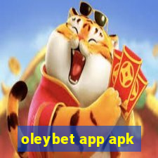 oleybet app apk