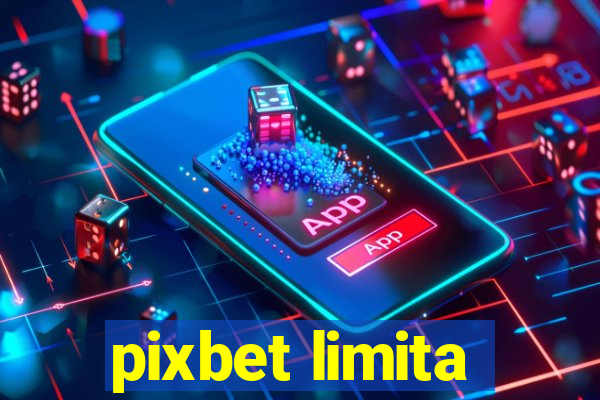 pixbet limita