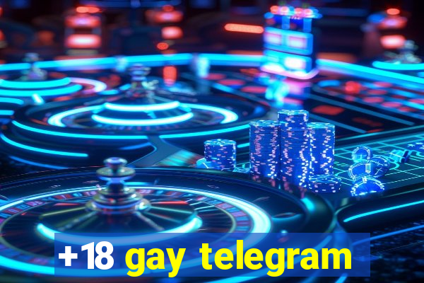 +18 gay telegram