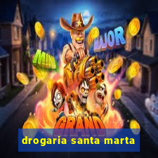 drogaria santa marta