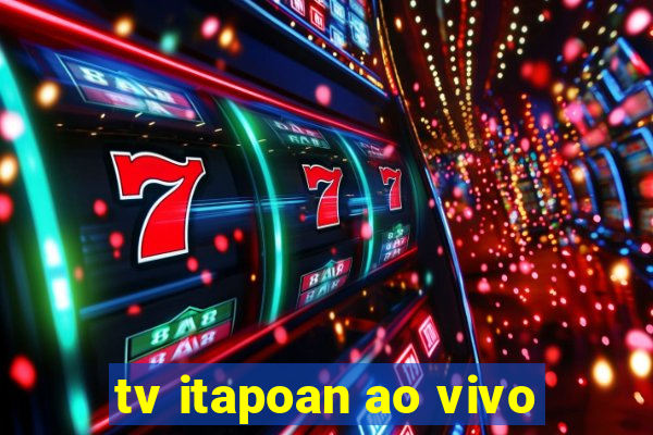 tv itapoan ao vivo