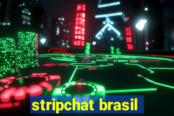 stripchat brasil