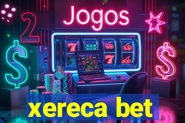 xereca bet