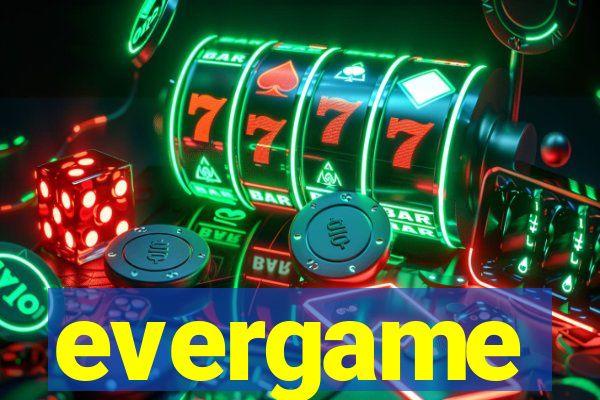 evergame