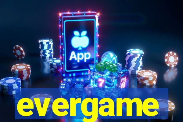 evergame