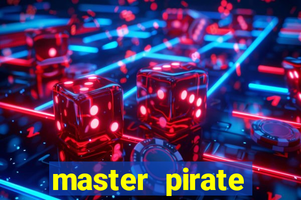 master pirate script pastebin