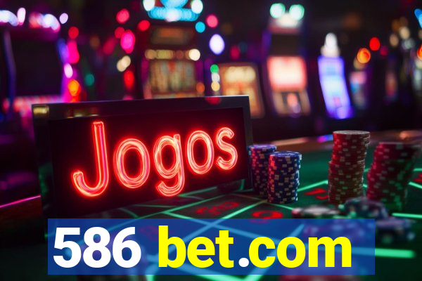 586 bet.com