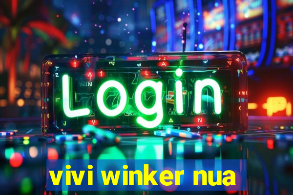 vivi winker nua