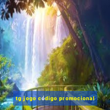 tg jogo código promocional