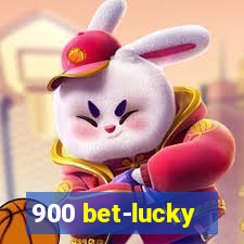 900 bet-lucky