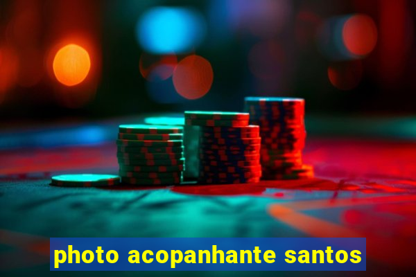 photo acopanhante santos