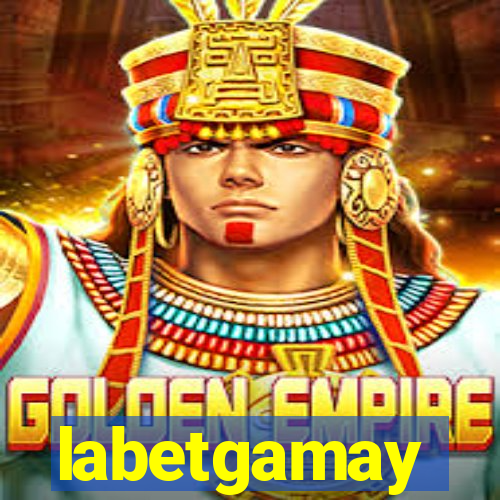 labetgamay