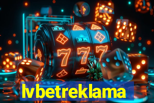 lvbetreklama