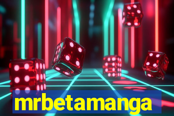 mrbetamanga