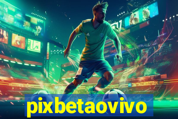 pixbetaovivo