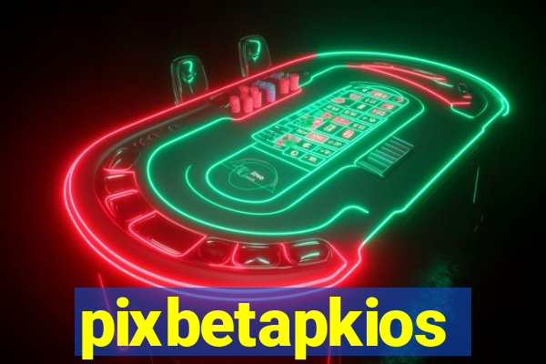 pixbetapkios